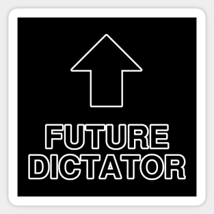 Future Dictator Sticker